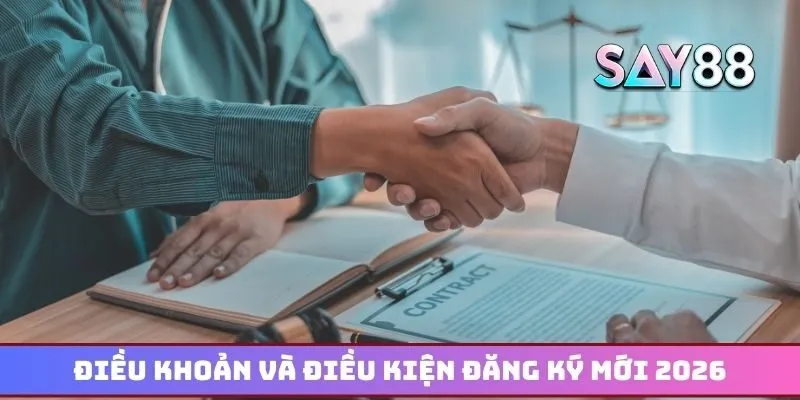 Điều khoản và điều kiện liên quan đến đăng ký mới 2026